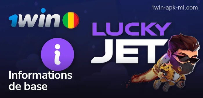 Informations sur le jeu Lucky Jet dans l'application 1win