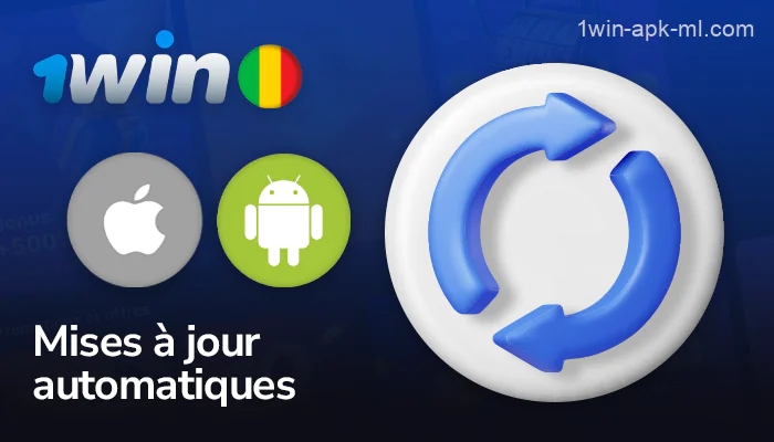 Mises à jour de l'application 1win pour les joueurs maliens