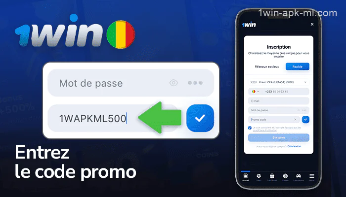 Saisissez le code promo dans la fenêtre d'enregistrement de l'application 1win