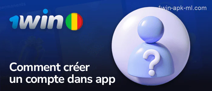 Façons de créer un compte sur l'application mobile 1win