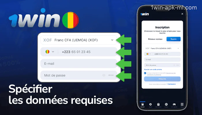 Saisissez les informations nécessaires pour vous enregistrer dans l'application 1win