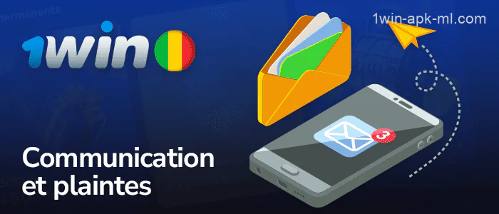 Communication et réclamations des joueurs de l'application 1win Mali